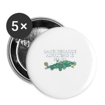 Burning Sage Because Adulting Is Hard Smudge - Buttons groß 56 mm (5er Pack) - Weiß - Vorne