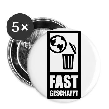 fast geschafft - Buttons groß 56 mm (5er Pack) - Weiß - Vorne