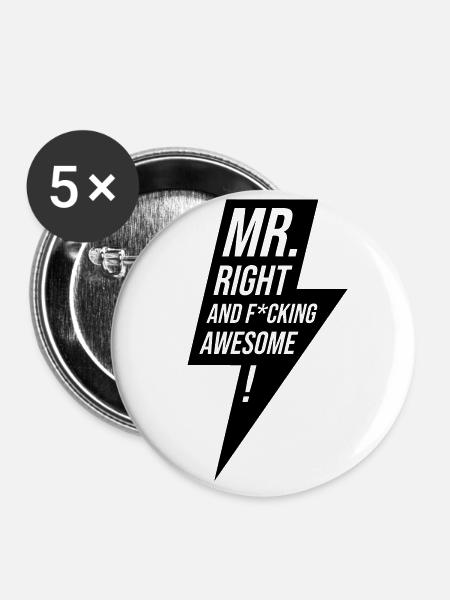 Mr Right Junggeselle Design Geschenk - Buttons groß 56 mm (5er Pack) - Weiß