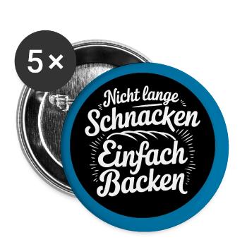 Nicht lange schnacken selber backen - Buttons groß 56 mm (5er Pack) - Weiß - Vorne