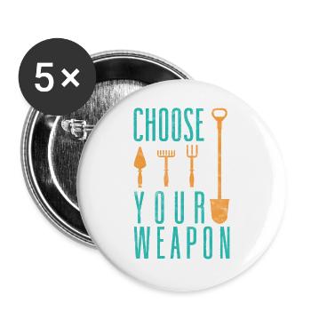 Funny Gardening Botanical Choose Your Weapon - Lot de 5 grands badges (56 mm) - blanc - Devant