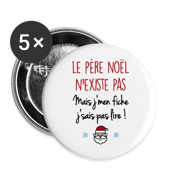 Le Père Noël n'existe pas - Lot de 5 grands badges (56 mm) - blanc - Devant