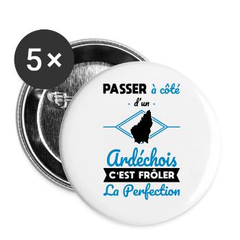 Ardéchois - Frôler la perfection - Ardèche - Lot de 5 grands badges (56 mm) - blanc - Devant