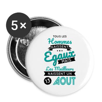 Anniversaire - Les meilleurs naissent 13 Août - Lot de 5 grands badges (56 mm) - blanc - Devant