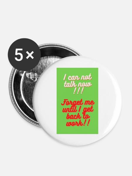 ICH KANN JETZT NICHT REDEN - Buttons groß 56 mm (5er Pack) - Weiß