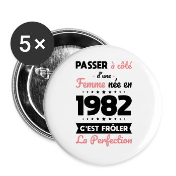 Anniversaire 40 ans - Née en 1982 Perfection - Lot de 5 grands badges (56 mm) - blanc - Devant