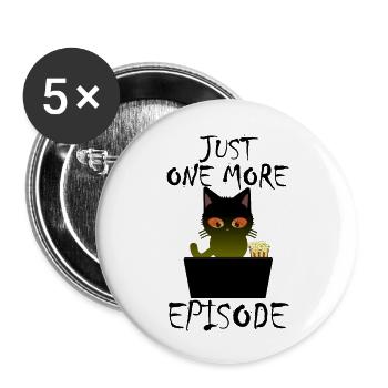Just One More Episode - Binge Watch Katze - Buttons groß 56 mm (5er Pack) - Weiß - Vorne