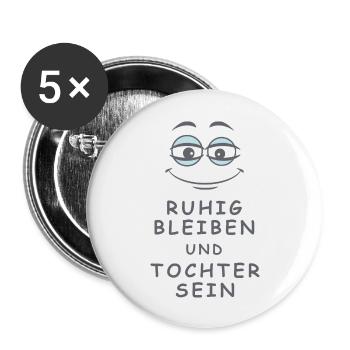 Tochter sein - Buttons groß 56 mm (5er Pack) - Weiß - Vorne
