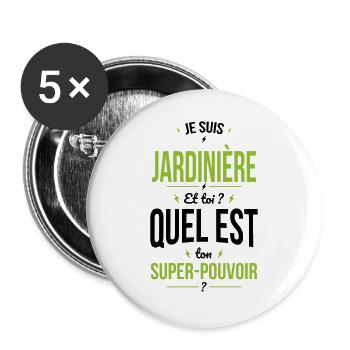Je suis jardinière - Super-pouvoir blanc - Lot de 5 grands badges (56 mm) - blanc - Devant