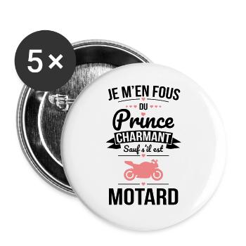 Fous du prince charmant sauf s'il est motard - Lot de 5 grands badges (56 mm) - blanc - Devant