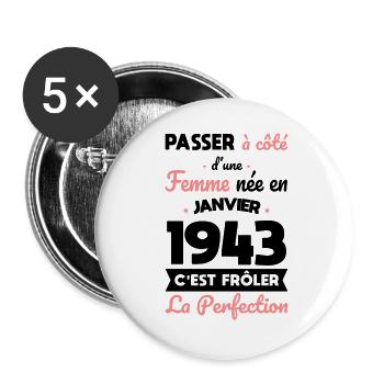 Anniversaire 81 ans - Née en Janvier 1943 - Lot de 5 grands badges (56 mm) - blanc - Devant
