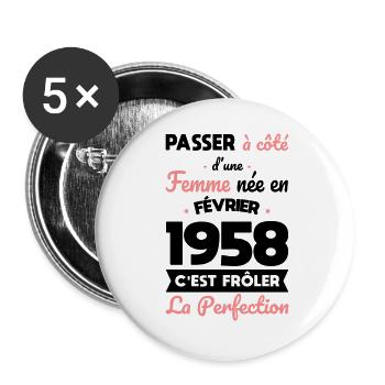 Anniversaire 65 ans - Née en Février 1958 - Lot de 5 grands badges (56 mm) - blanc - Devant