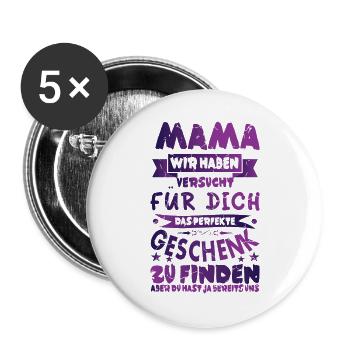 Geschenk für Mama - Buttons groß 56 mm (5er Pack) - Weiß - Vorne