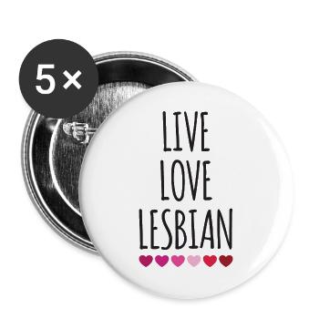 Leben. Liebe. Lesbe. - Buttons groß 56 mm (5er Pack) - Weiß - Vorne