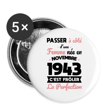 Anniversaire 81 ans - Née en Novembre 1943 - Lot de 5 grands badges (56 mm) - blanc - Devant