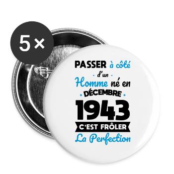 Anniversaire 81 ans - Né en Décembre 1943 - Lot de 5 grands badges (56 mm) - blanc - Devant