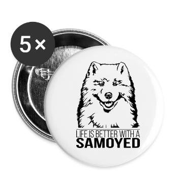 Samoyed life is better Hund Hunde Wilsigns - Buttons groß 56 mm (5er Pack) - Weiß - Vorne