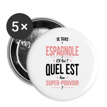 Je suis Espagnole - Super-pouvoir - Cadeau Humour - Lot de 5 grands badges (56 mm) - blanc - Devant