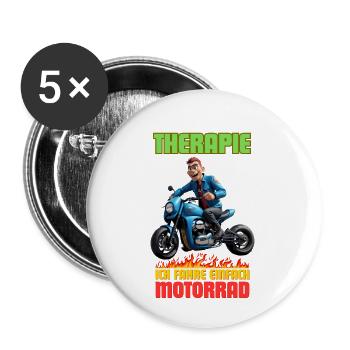 Ich brauche keine Therapie, ich fahre Motorrad - Buttons groß 56 mm (5er Pack) - Weiß - Vorne