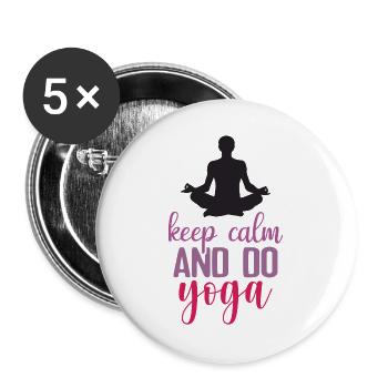 Ruhe bewahren und Yoga machen - Buttons groß 56 mm (5er Pack) - Weiß - Vorne