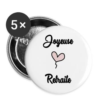 RETRAITE. JOYEUSE RETRAITE - Lot de 5 grands badges (56 mm) - blanc - Devant