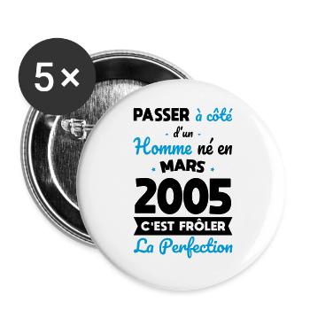Anniversaire 20 ans - Né en Mars 2005 - Lot de 5 grands badges (56 mm) - blanc - Devant