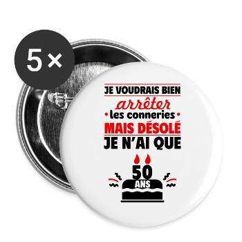 Cadeau anniversaire 50 ans, Humour & Fun - Lot de 5 grands badges (56 mm) - blanc - Devant