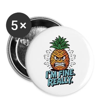 Sarcasm with pineapple - I'm okay. Really! - Buttons large 2.2''/56 mm (5-pack) - white - Front