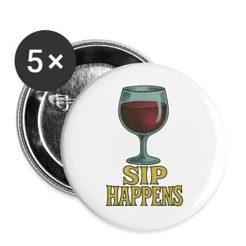 Whimsical Wine Glass Sip Happens Design - Buttons large 2.2''/56 mm (5-pack) - white - Front