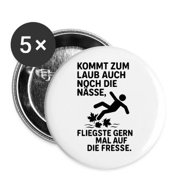 laub nässe herbst spruch - Buttons groß 56 mm (5er Pack) - Weiß - Vorne