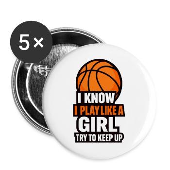 I Know I Play Like A Girl Basketball - Buttons large 2.2''/56 mm (5-pack) - white - Front