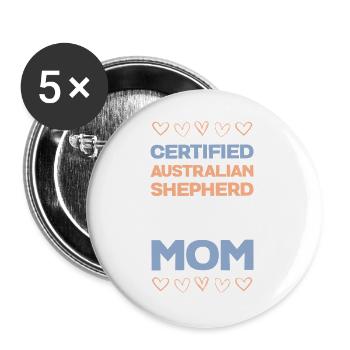 Certified Australian Shepherd Mama - Buttons large 2.2''/56 mm (5-pack) - white - Front