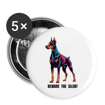 Doberman Géométrique Pinscher - Méfiez-vous du silence - - Lot de 5 grands badges (56 mm) - blanc - Devant