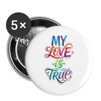 My Love Is True Colorful Text Painting Print - Buttons large 2.2''/56 mm (5-pack) - white - Front