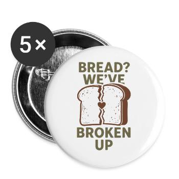 Brot? Schluss gemacht | Keto Humor Low Carb - Buttons groß 56 mm (5er Pack) - Weiß - Vorne