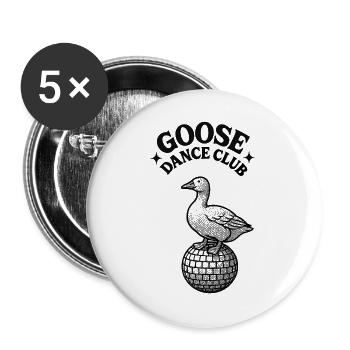 Goose Dance Club - weirdpeoplelovethis. - Buttons large 2.2''/56 mm (5-pack) - white - Front