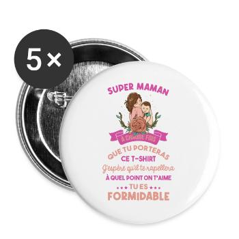 Super Maman Tu Es Formidable Idée Cadeau - Lot de 5 grands badges (56 mm) - blanc - Devant