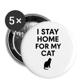 Je reste à la maison pour mon chat - Lot de 5 grands badges (56 mm) - blanc - Devant