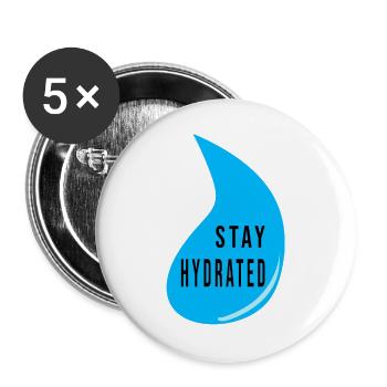 Stay Hydrated Water Drop Design – Fitness Quote - Buttons groß 56 mm (5er Pack) - Weiß - Vorne