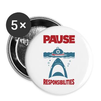 Mettez le jeu sur pause, ce n’est pas mes responsabilités - Lot de 5 grands badges (56 mm) - blanc - Devant