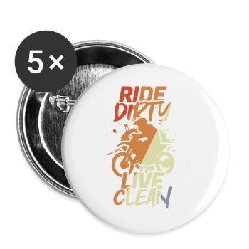 Fahre im Dreck aber lebe sauber - Buttons groß 56 mm (5er Pack) - Weiß - Vorne