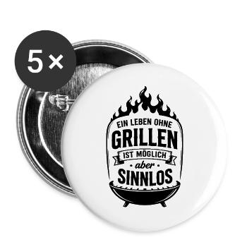 Ein Leben ohne Grillen ist möglich aber sinnlos - Buttons groß 56 mm (5er Pack) - Weiß - Vorne