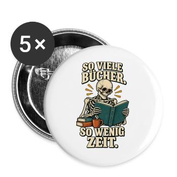Lesen Spruch – So viele Bücher, so wenig Zeit - Buttons groß 56 mm (5er Pack) - Weiß - Vorne