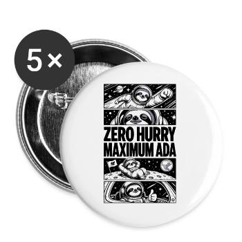 Zero Hurry Maximum Nada – Weltraumfaultier - Buttons groß 56 mm (5er Pack) - Weiß - Vorne