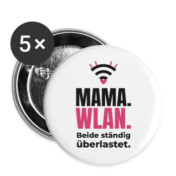 Mama & WLAN: Beide überlastet – Mama Shirt - Buttons groß 56 mm (5er Pack) - Weiß - Vorne