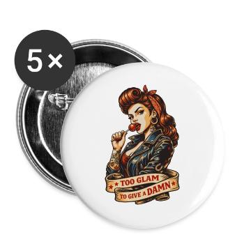 Rockabilly Pin-Up: Too Glam to Give a Damn - Buttons groß 56 mm (5er Pack) - Weiß - Vorne