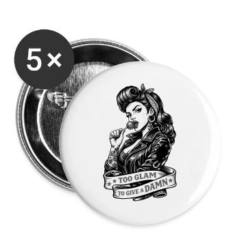 Rockabilly Pin-Up: Too Glam to Give a Damn - Buttons groß 56 mm (5er Pack) - Weiß - Vorne