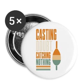 Angeln – Casting Doubt, Catching Nothing - Buttons groß 56 mm (5er Pack) - Weiß - Vorne