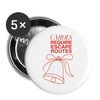 Weihnachtshumor – Carols Require Escape Routes - Buttons groß 56 mm (5er Pack) - Weiß - Vorne