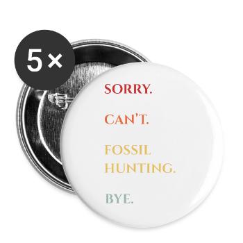 Fossil Hunting Bye Quote - Buttons groß 56 mm (5er Pack) - Weiß - Vorne